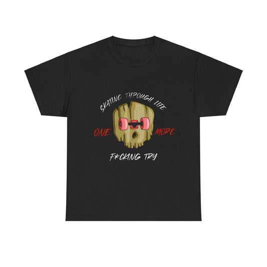 ONE MORE F TRY T-SHIRT